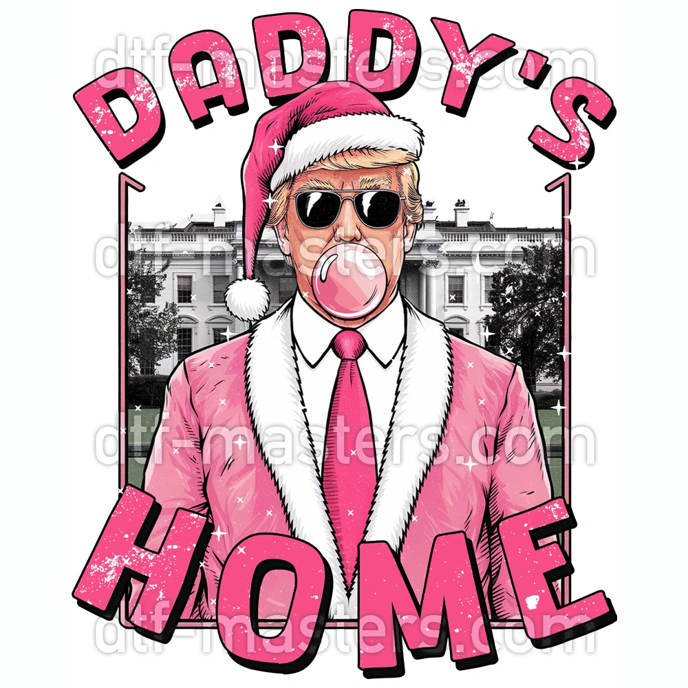 Daddy's Home - Donald Trump