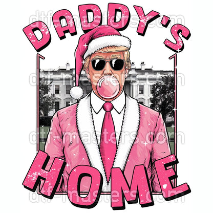 Daddy's Home - Donald Trump
