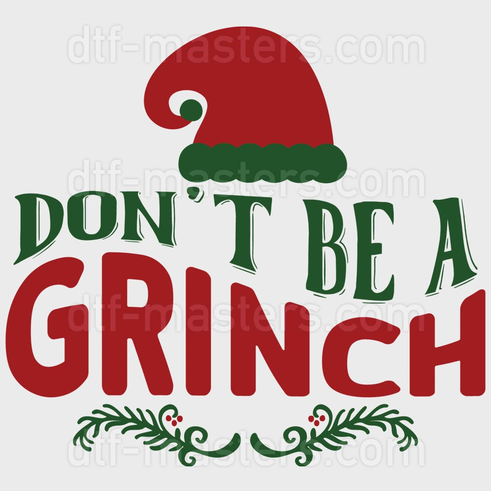 Don't Be A Grinch