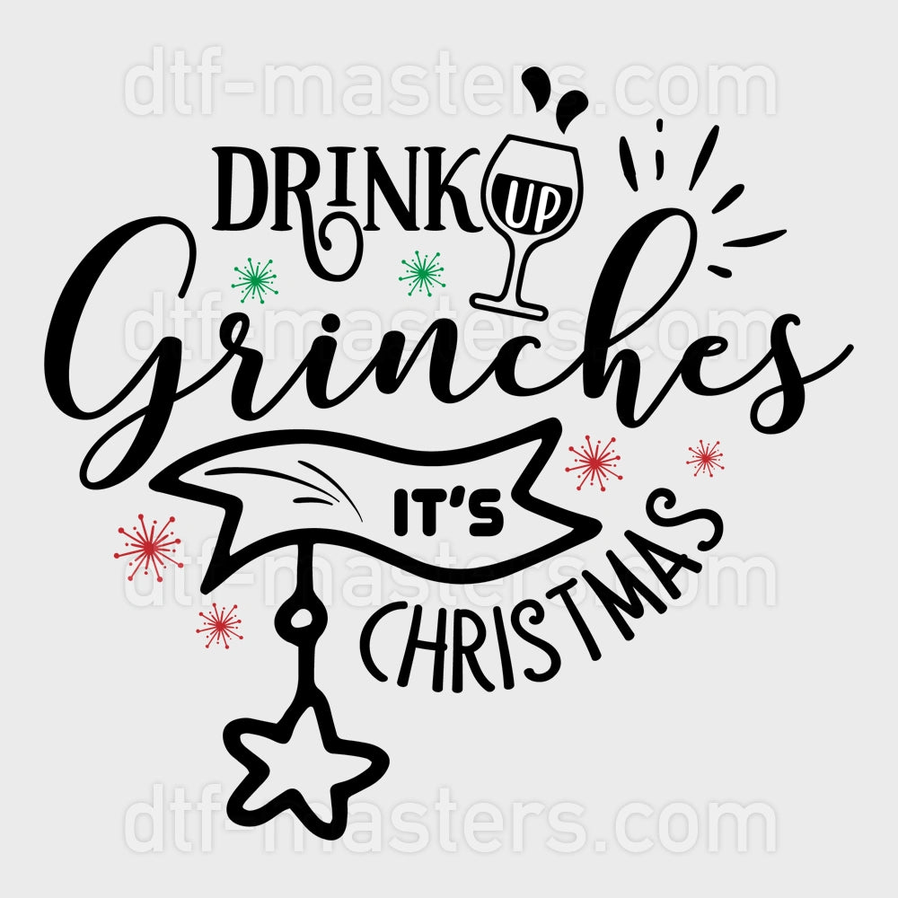 Drink Grinches It's Christmas