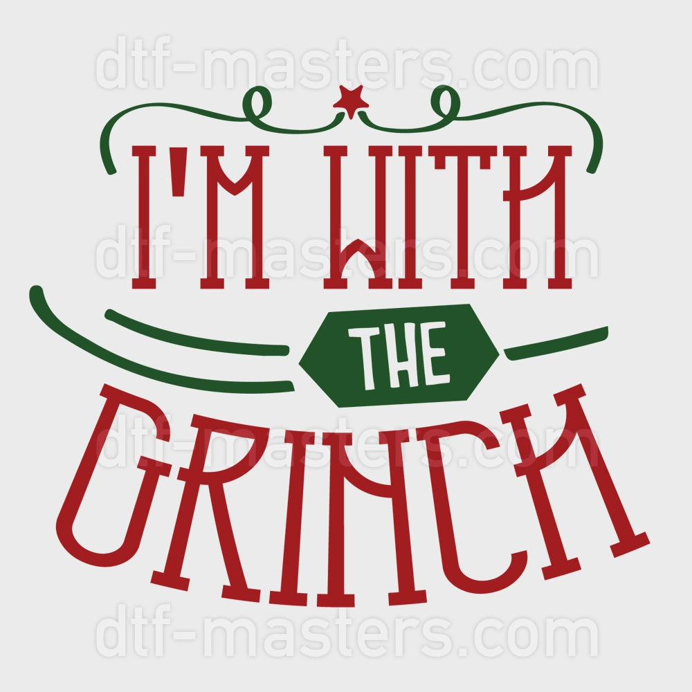 I'm with the Grinch