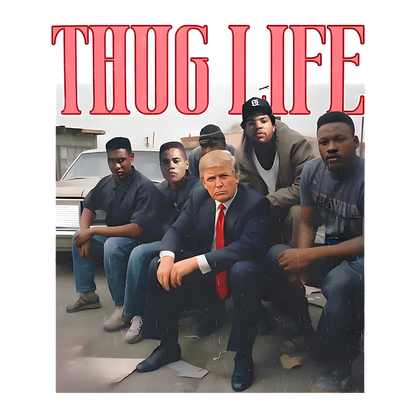 Thug Life Hood - Donald Trump - DTF Transfer