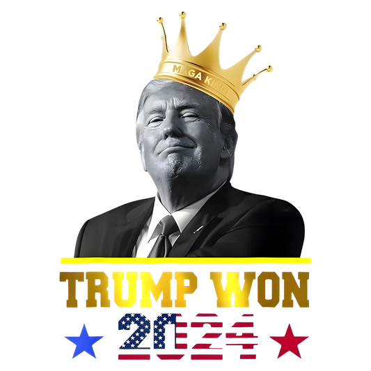 Trump Won 2024 - Donald Trump - DTF Transfer