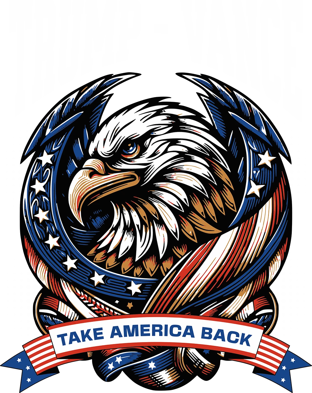 Trump Vance Take America Back - Donald Trump - DTF Transfer
