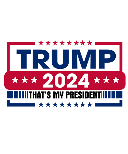 That's My President - Donald Trump - DTF Transfer
