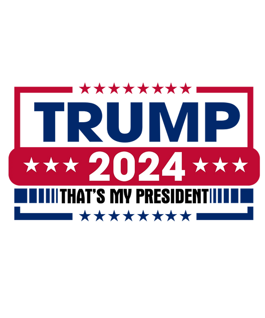 That's My President - Donald Trump - DTF Transfer